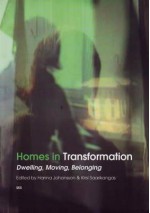 Homes in Transformation: Dwelling, Moving, Belonging - Hanna Johansson, Kirsi Saarikangas