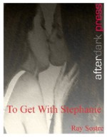 To Get With Stephanie - Ray Sostre, Annabelle Crawford