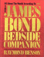 The James Bond Bedside Companion - Raymond Benson