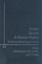 Public Health and Human Rights: Evidence-Based Approaches - Chris Beyrer, H.F. Pizer