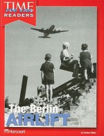 The Berlin Airlift - Heather Miller, Harcourt School Publishers