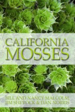 California Mosses - Bill Malcolm, Nancy Malcolm, Jim Shevock, Dan Norris