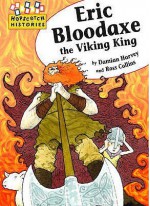 Eric Bloodaxe, The Viking King - Damian Harvey, Ross Collins