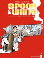 Spoon & White, tome 1 : Requiem pour dingos - Jean Léturgie, Yann, Simon Léturgie