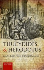 Thucydides and Herodotus - Edith Foster, Donald Lateiner