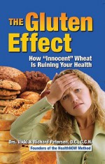 The Gluten Effect - Vikki Petersen, Richard Petersen