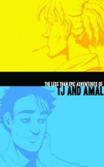 The Less Than Epic Adventures of TJ and Amal Omnibus - E.K. Weaver