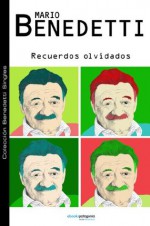 Recuerdos olvidados - Mario Benedetti