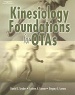 Kinesiology Foundations for OTAs - Daniel C Snyder, LeAnne M Conner, Gregory F. Lorenz