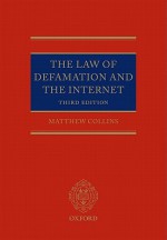 The Law of Defamation and the Internet the Law of Defamation and the Internet - Matthew Collins