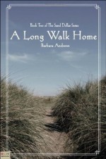 A Long Walk Home (Sand Dollar) - Barbara Andrews