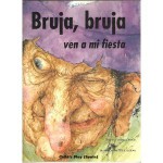 Bruja, Bruja: Ven A Mi Fiesta - Arden Druce, Arden Bruce