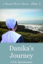 Danika's Journey - J.E.B. Spredemann