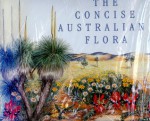 The Concise Australian Flora - Leonard Cronin, Ruth Berry, Marion Westmacott, Jenny Taranto, Roslyn Devaux