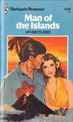 Man of the Islands (Harlequin Romance, #1126) - Henrietta Reid