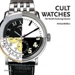 Cult Watches: The World's Enduring Classics - Michael Balfour