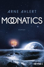 Moonatics: Roman - Arne Ahlert