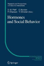 Hormones and Social Behavior - D.W. Pfaff, C. Kordon, P. Chanson