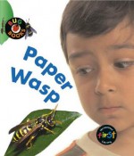 Paper Wasp - Monica A. Harris