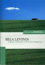 Bela levinja - Henning Mankell, Uroš Kalčič