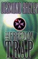 The Freedom Trap - Desmond Bagley