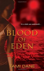 Blood of Eden - Tami Dane