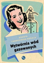 Wytwórnia wód gazowanych - Dorota Combrzyńska-Nogala