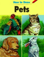 How to Draw Pets - Linda Lefevre Murray, Janice Kinnealy