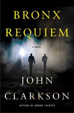 Bronx Requiem - John Clarkson