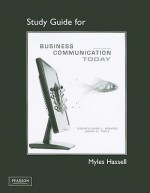 Study Guide for Business Communication Today - Courtland Bovee