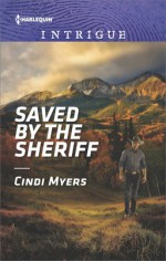 Saved by the Sheriff - Cindi Myers