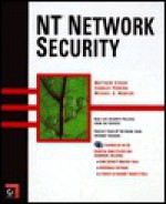 NT Network Security [With Contains Tools for Securing NT Networks] - Matthew Strebe, Charles Perkins, Michael Moncur