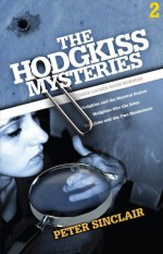 The Hodgkiss Mysteries Volume 2 - Peter Sinclair