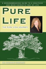 Pure Life: The Pura Vida Journey - Suzanne Osborne