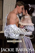 Sinfully Ever After (The Ever Afters Book 4) - Jackie Barbosa