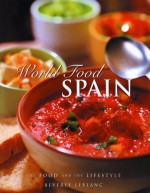 World Food Spain (World Food Series) - Beverly Leblanc