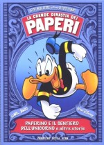 La grande dinastia dei paperi 1950: Paperino e il sentiero dell'unicorno e altre storie - Walt Disney Company, Carl Barks, Luca Boschi, Lidia Cannatella, Alberto Becattini, Diego Ceresa