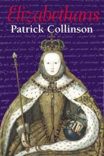 Elizabethans - Patrick Collinson