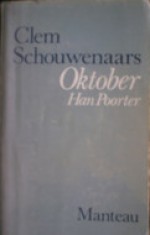 Oktober: Han Poorter - Clem Schouwenaars