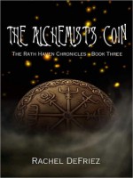 The Alchemist's Coin - - Rachel DeFriez