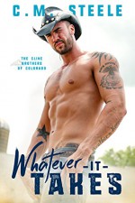 Whatever It Takes (The Cline Brothers of Colorado Book 1) - C.M. Steele, Perfect Pear Creative, KA Matthews, Reggie Deanching