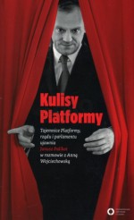 Kulisy Platformy - Janusz Palikot, Anna Wojciechowska