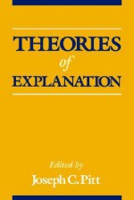 Theories of Explanation - Bertram Pitt