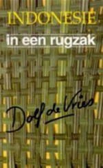 Indonesie in Een Rugzak - Dolf de Vries