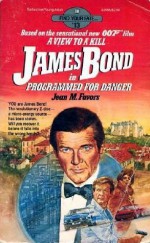 James Bond in Programmed for Danger - Jean M. Favors