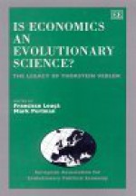 Is Economics as Evolutionary Science?: The Legacy of Thorstein Veblen - Francisco Louçã