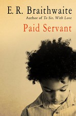 Paid Servant - E. R. Braithwaite