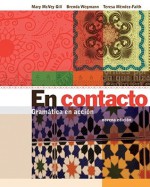 En Contacto: Gramatica En Accion - Mary Gill McVey, Brenda Wegmann, Teresa Mendez-Faith