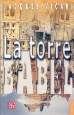 La Torre de Babel - Jacques Vicari, Fondo de Cultura Economica