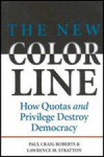 The New Color Line - Paul Craig Roberts, Lawrence M. Stratton